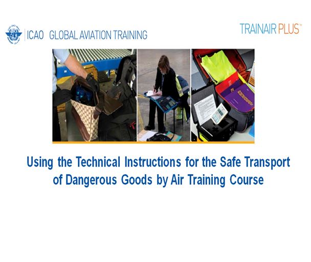 dangerous-goods-part-1-using-the-technical-instructions-for-the-safe